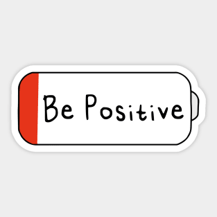 Be Positive Sticker